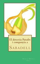 El Detectiu Patufet I Companyia a Sabadell