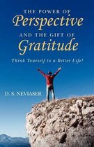 The Power of Perspective and the Gift of Gratitude