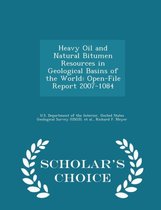 Heavy Oil and Natural Bitumen Resources in Geological Basins of the World