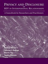 Routledge Communication Series - Privacy and Disclosure of Hiv in interpersonal Relationships