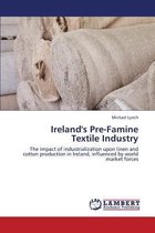 Ireland's Pre-Famine Textile Industry