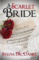 Couverture du livre "A Scarlet Bride" par Sylvia McDaniel, avec des roses rouges et de la dentelle de mariée sur une partition.