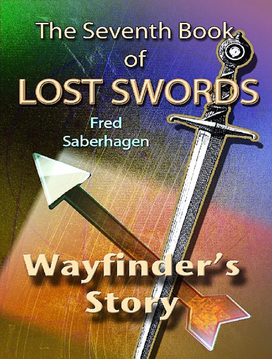 Saberhagen's Lost Swords The Seventh Book Of Lost Swords (ebook