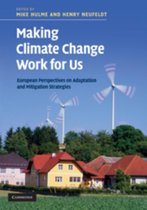 Making Climate Change Work For Us