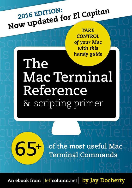 The Mac Terminal Reference and Scripting Primer - cover