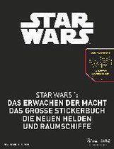 Star Wars(TM) Das Erwachen der Macht. Das große Stickerbuch Die neuen Helden und Raumschiffe