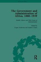 The Government and Administration of Africa, 1880–1939 Vol 5