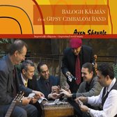 Kalman & Gypsy Cimbalom Ban Balogh - Aven Shavale (CD)