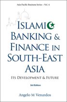 Islamic Banking And Finance In South-east Asia