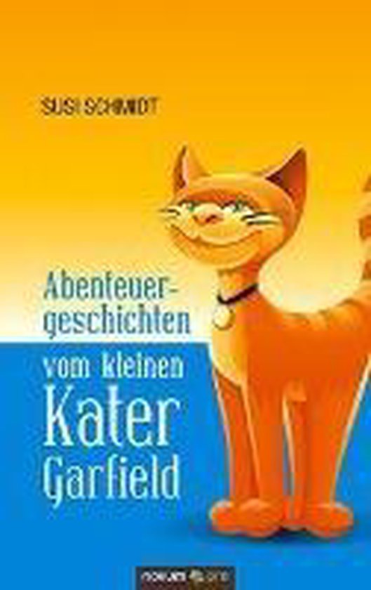 Abenteuergeschichten vom kleinen Kater Garfield - cover