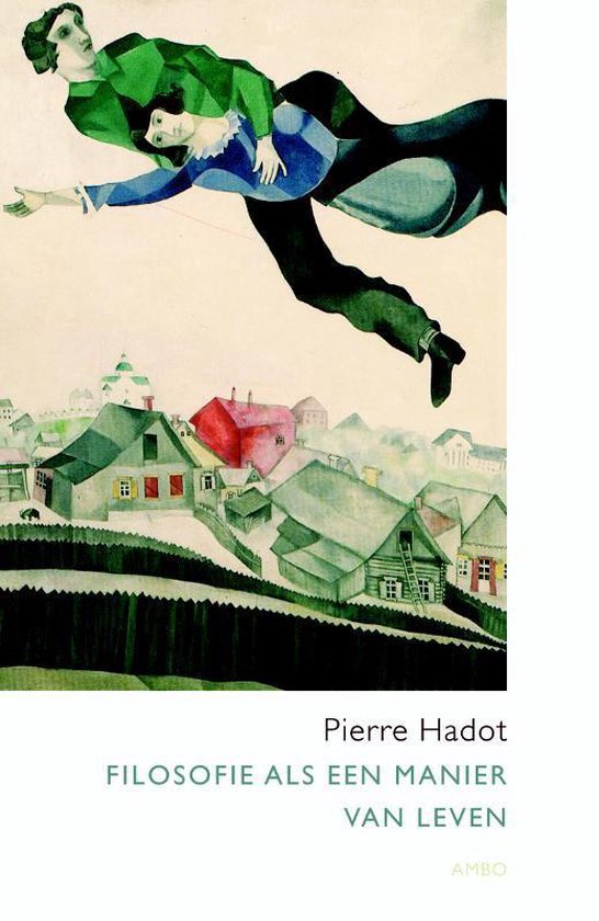 Filosofie als een manier van leven - Pierre Hadot | Northernlights300.org