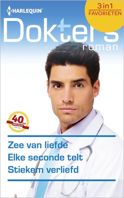 Doktersroman Favorieten 464 - Zee van liefde ; Elke seconde telt ; Stiekem verliefd