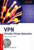 VPN -  Virtuelle Private Netzwerke
