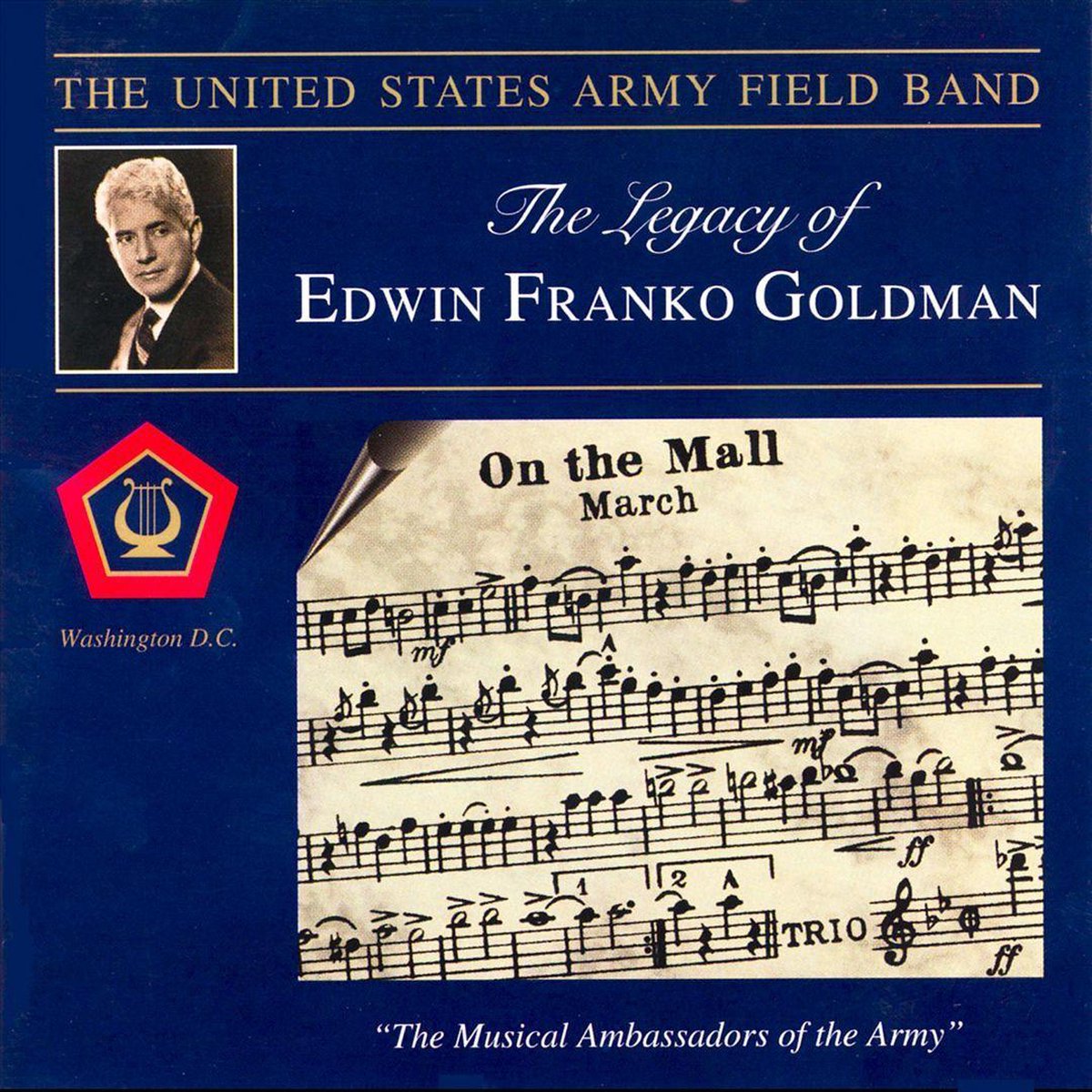 U.S.Army Field Band - Legacy Of E.F.Goldman