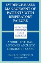 Evidence-Based Management of Patients with Respiratory Failure