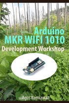 Arduino MKR WIFI 1010 Development Workshop
