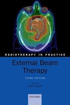 Radiotherapy in Practice - External Beam Therapy