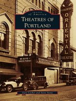 Images of America - Theatres of Portland