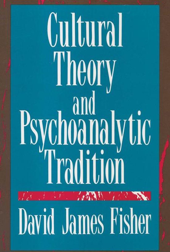 Cultural Theory and Psychoanalytic Tradition - cover