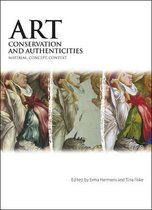 Art, Conservation and Authenticities