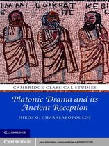 Cambridge Classical Studies -  Platonic Drama and its Ancient Reception