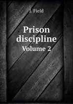 Prison discipline Volume 2