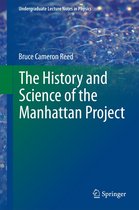 Undergraduate Lecture Notes in Physics - The History and Science of the Manhattan Project