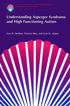 The Autism Spectrum Disorders Library 1 - Understanding Asperger Syndrome and High Functioning Autism