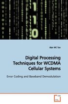 Digital Processing Techniques for WCDMA Cellular Systems
