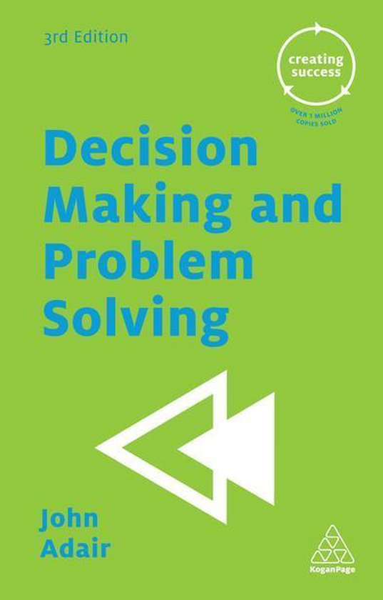 Decision Making and Problem Solving (ebook), John Adair | 9780749475628 ...