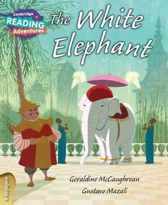 Cambridge Reading Adventures The White Elephant 4 Voyagers, Geraldine