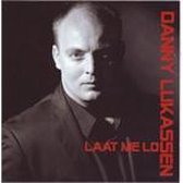 Danny Lukassen - Laat Me Los