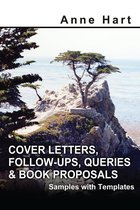 Cover Letters, Follow-Ups, Queries & Book Proposals