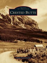Images of America - Crested Butte