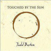 Boston Todd - Touched By The Sun