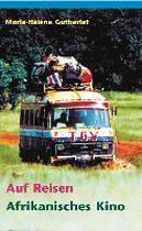 Auf Reisen: Afrikanisches Kino
