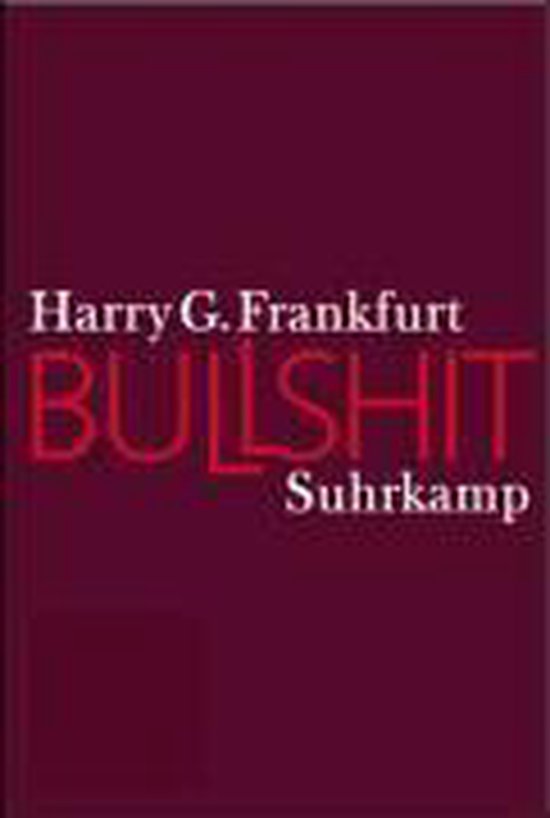 Boek met de titel "Bullshit" van Harry G. Frankfurt, uitgegeven door Suhrkamp. De tekst staat in witte letters op een bordeauxrode achtergrond.