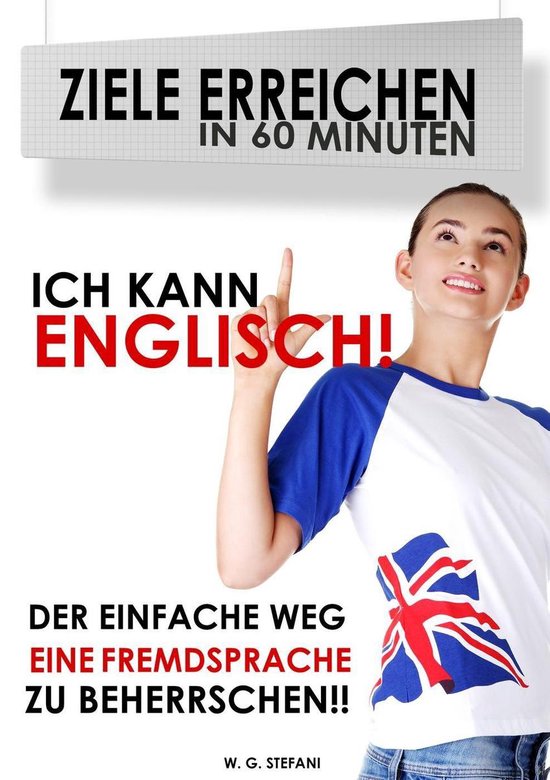 Ziele erreichen in 60 Minuten 1 Ich kann Englisch! (ebook), W. G
