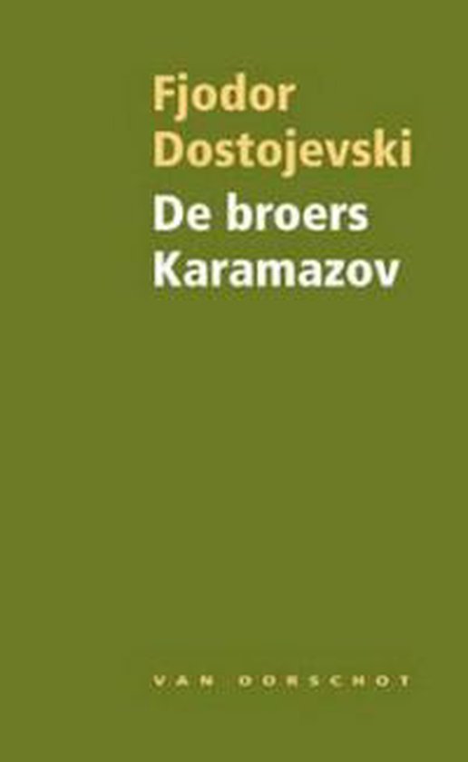 De Broers Karamazov - Fjodor Dostojevski