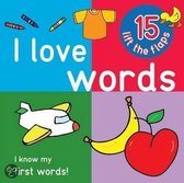 I Love Words - Big Lift the Flap Book