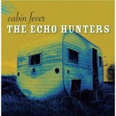 Echo Hunters - Cabin Fever