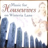 Music for Housewives on Wisteria Lane