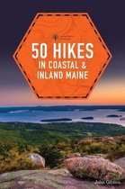 50 Hikes in Coastal and Inland Maine