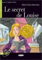 Lire et s'Entraîner: Le secret de Louise