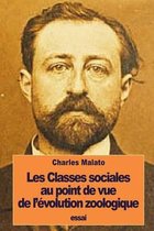 Les Classes sociales au point de vue de l'evolution zoologique