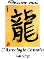 Découverte de l'Astrologie Chinoise