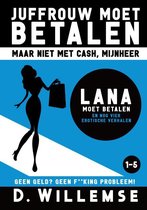 Juffrouw moet betalen, maar niet met cash mijnheer 1 -   Lana moet betalen