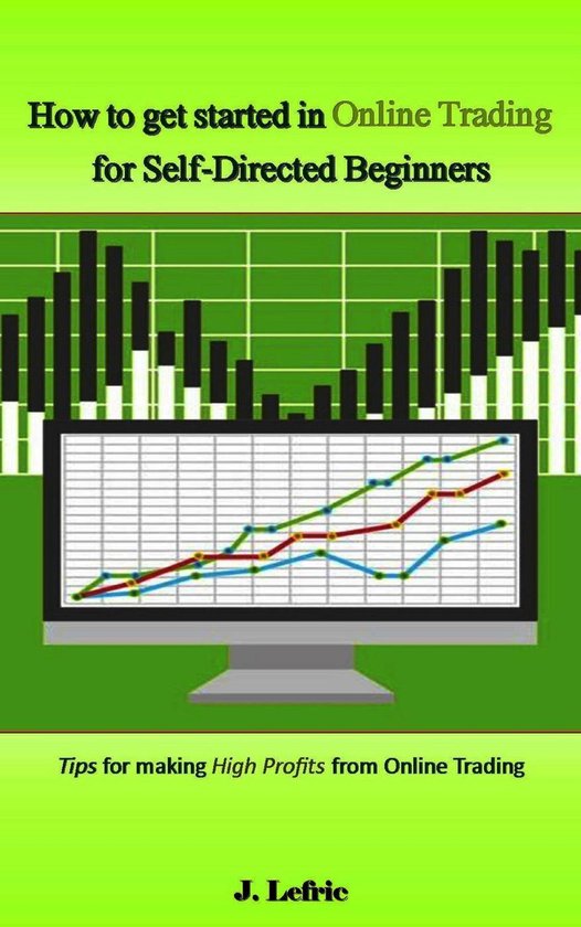 How to Get Started in Online Trading for Self-Directed Begin ... - cover