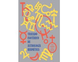 Tratado Esotérico de Astrología Hermética