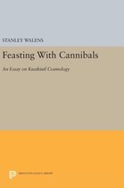 Feasting With Cannibals - An Essay on Kwakiutl Cosmology